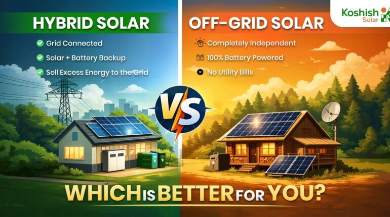 Hybrid Solar vs. Off-Grid Solar